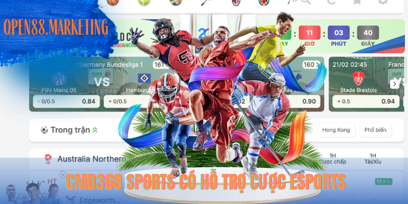 CMD368 Sports có hỗ trợ cược eSports