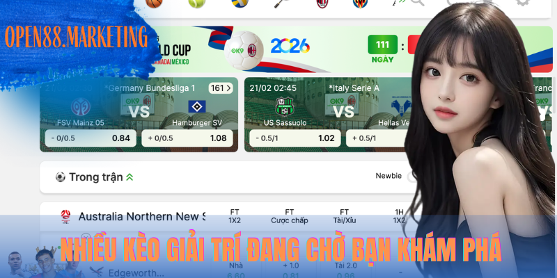 Nhiều kèo giải trí đang chờ bạn khám phá